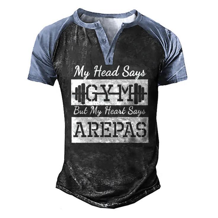 Venezuela My Head Says Gym But My Heart Says Arepas Men's Henley Raglan T-Shirt