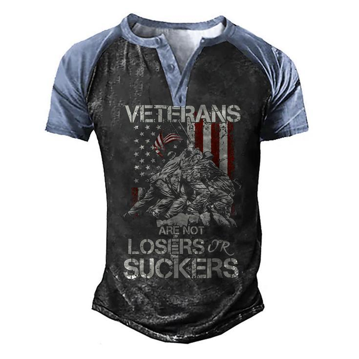 Veteran Veterans Are Not Suckers Or Losers 32 Navy Soldier Army Military Men's Henley Shirt Raglan Sleeve 3D Print T-shirt
