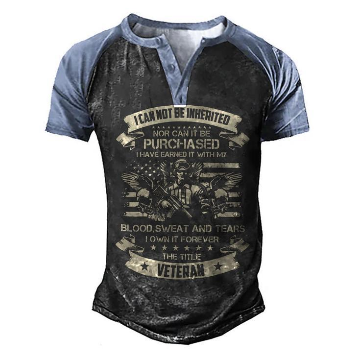 Veteran Veterans Day Have Earned It With My Blood Sweat And Tears This Title 89 Navy Soldier Army Military Men's Henley Shirt Raglan Sleeve 3D Print T-shirt