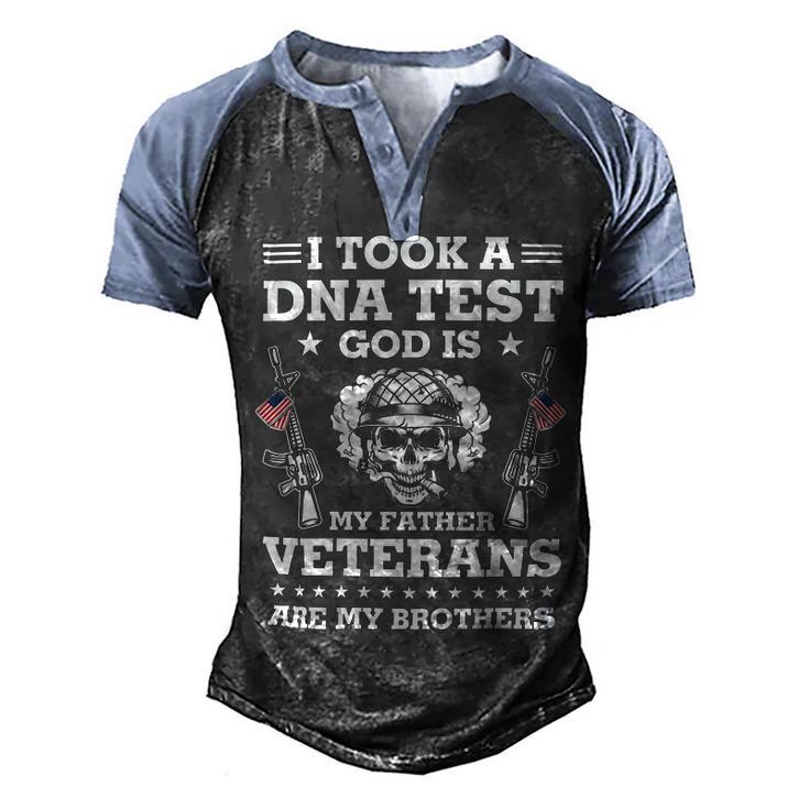 Veteran Veterans Day Took Dna Test God Is My Father Veterans Is My Brothers 90 Navy Soldier Army Military Men's Henley Shirt Raglan Sleeve 3D Print T-shirt