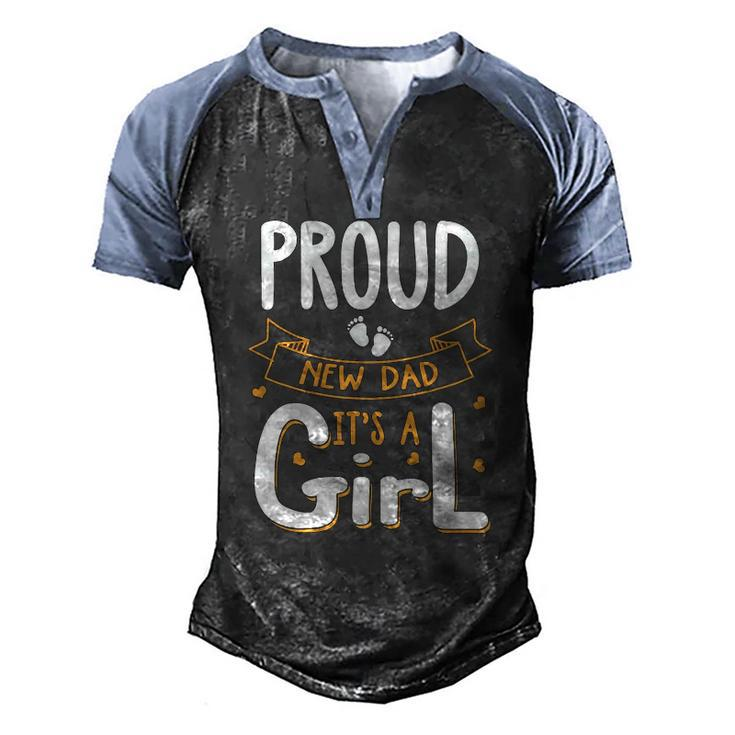 Vintage Proud New Dad Its A Girl Father Daughter Baby Girl Men's Henley Raglan T-Shirt
