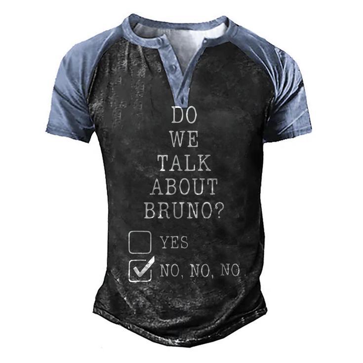 We Don’T Talk About Bru-No Men Women Kids  329 Trending Shirt Men's Henley Shirt Raglan Sleeve 3D Print T-shirt