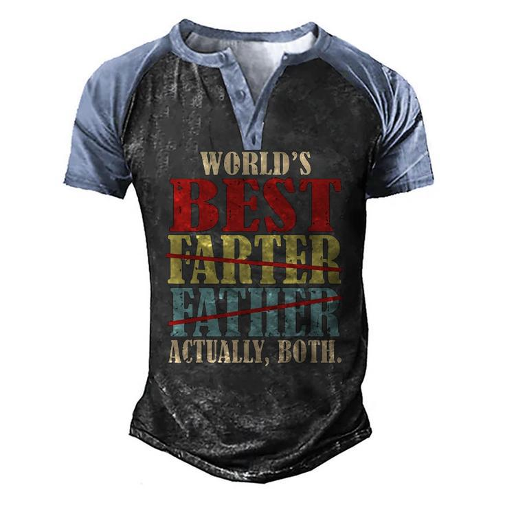 Worlds Best Farter Father Actually Both Happy Fathers Day Men's Henley Raglan T-Shirt
