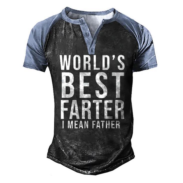 Worlds Best Farter I Mean Father Fathers Day Husband Fathers Day Gif Men's Henley Raglan T-Shirt