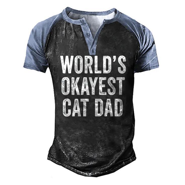 Worlds Okayest Cat Dad Cat Owner Lover Distressed Men's Henley Raglan T-Shirt