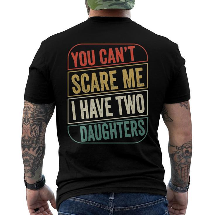 2021 - You Cant Scare Me I Have Two Daughters Dad Joke Essential Men's Back Print T-shirt