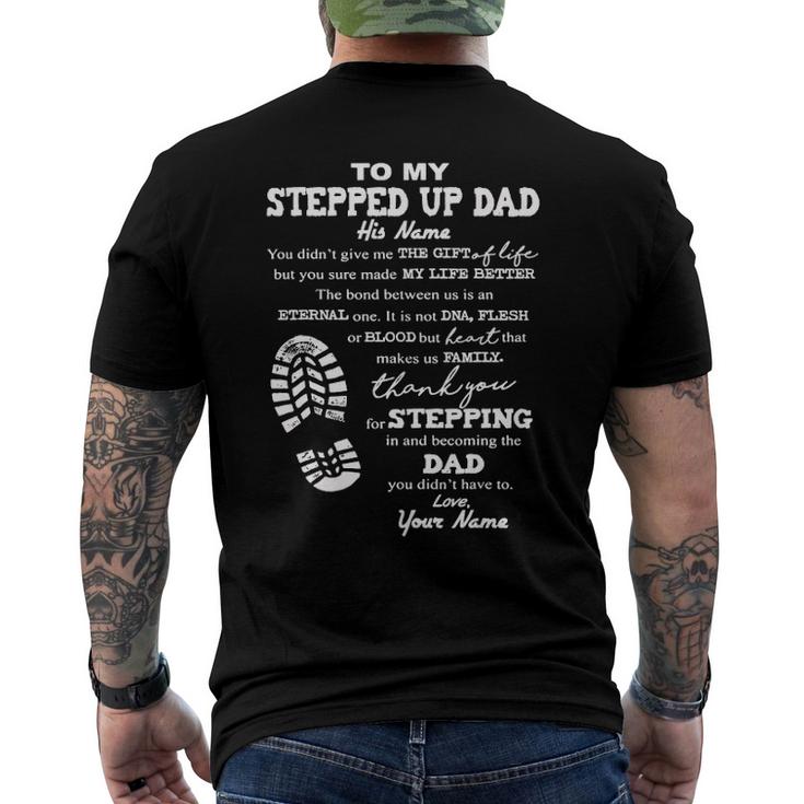 To My Stepped Up Dad His Name Men's Back Print T-shirt