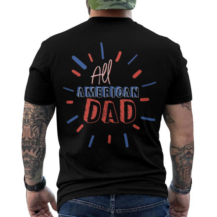 Mens All American Dad 4Th Of July Family Matching Cute Holiday Men's T-shirt Back Print