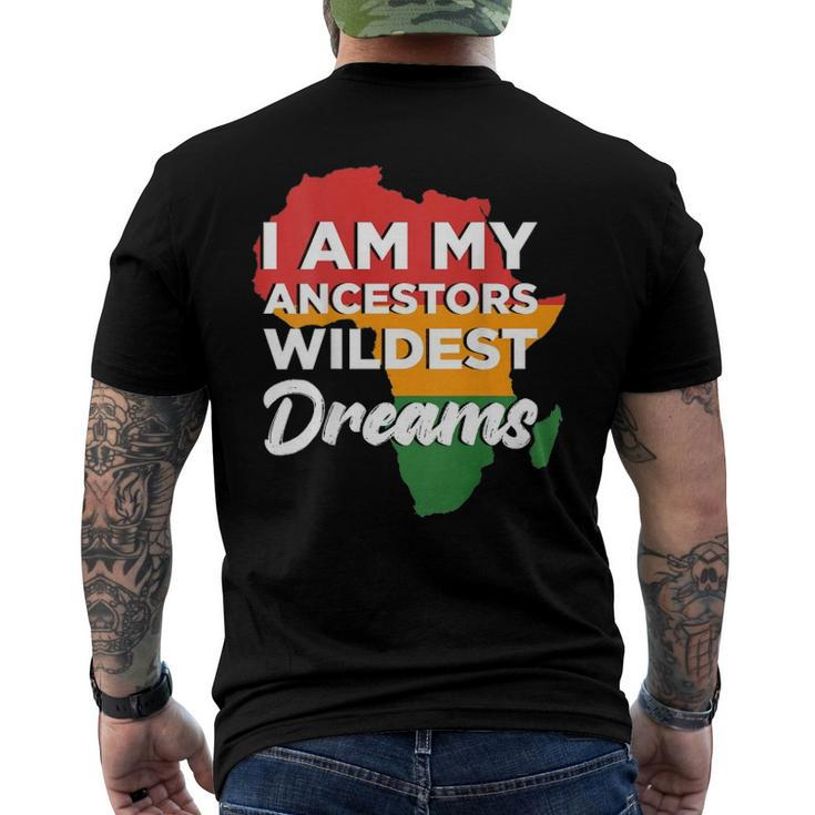 I Am My Ancestors Wildest Dreams On Back Men's Back Print T-shirt