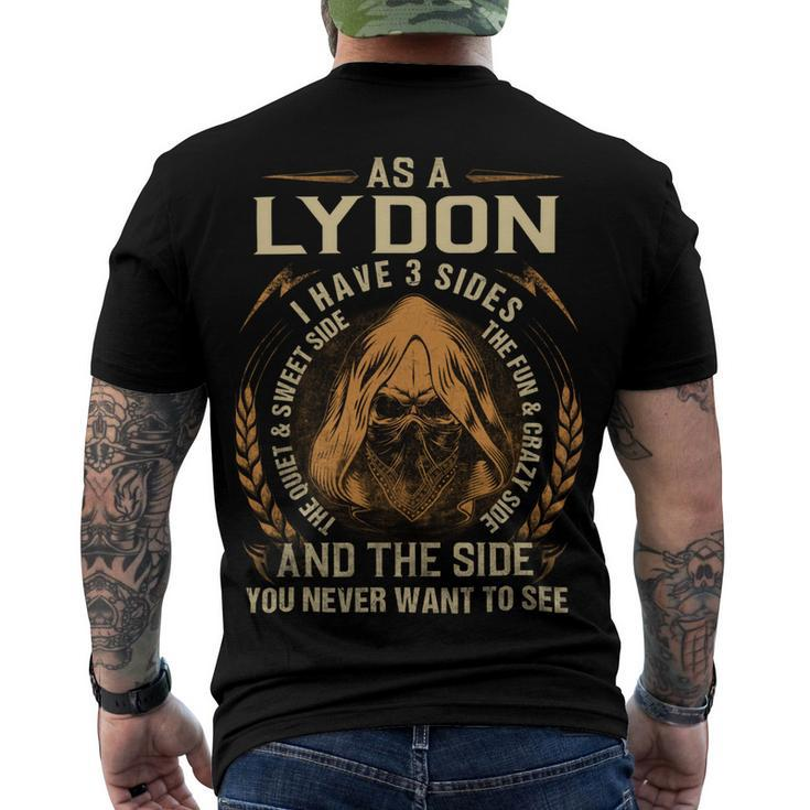 As A Lydon I Have A 3 Sides And The Side You Never Want To See Men's Crewneck Short Sleeve Back Print T-shirt