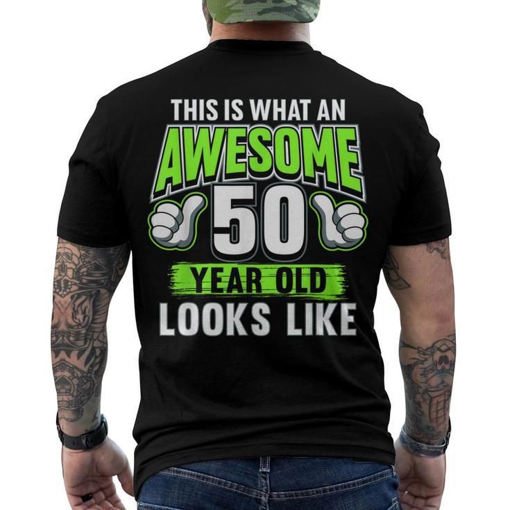 Awesome 50 Year Old 50Th Birthday Bday Party Men's T-shirt Back Print