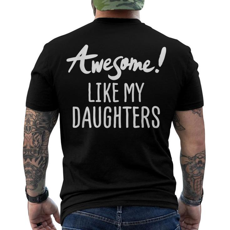Awesome Like My Daughters Fathers Day Dad Joke Men's Back Print T-shirt