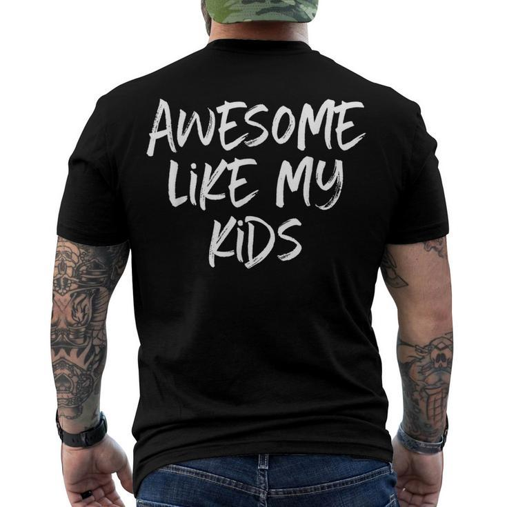 Awesome Like My Kids Mom Dad Men's Back Print T-shirt