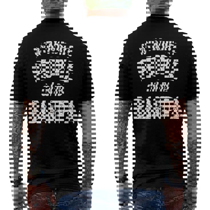 Banpa Grandpa My Favorite People Call Me Banpa Men's T-Shirt Back Print