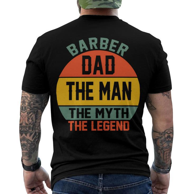 Barber Dad The Man The Myth The Legend Fathers Day T Shirts Men's Crewneck Short Sleeve Back Print T-shirt