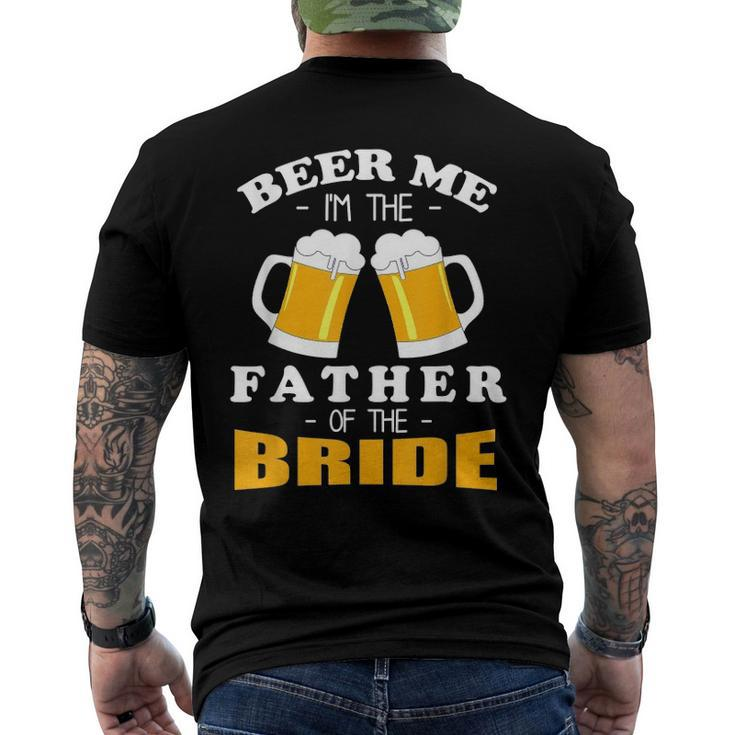 Mens Beer Me Im The Father Of The Bride Men's Back Print T-shirt