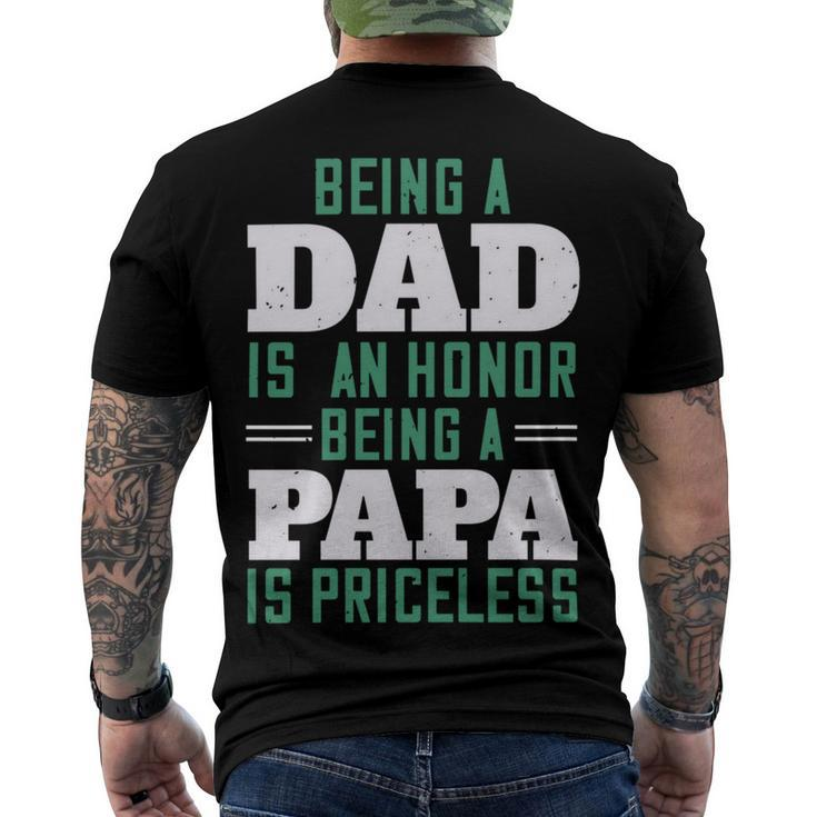 Being A Dadis An Honor Being A Papa Papa T-Shirt Fathers Day Gift Men's Crewneck Short Sleeve Back Print T-shirt