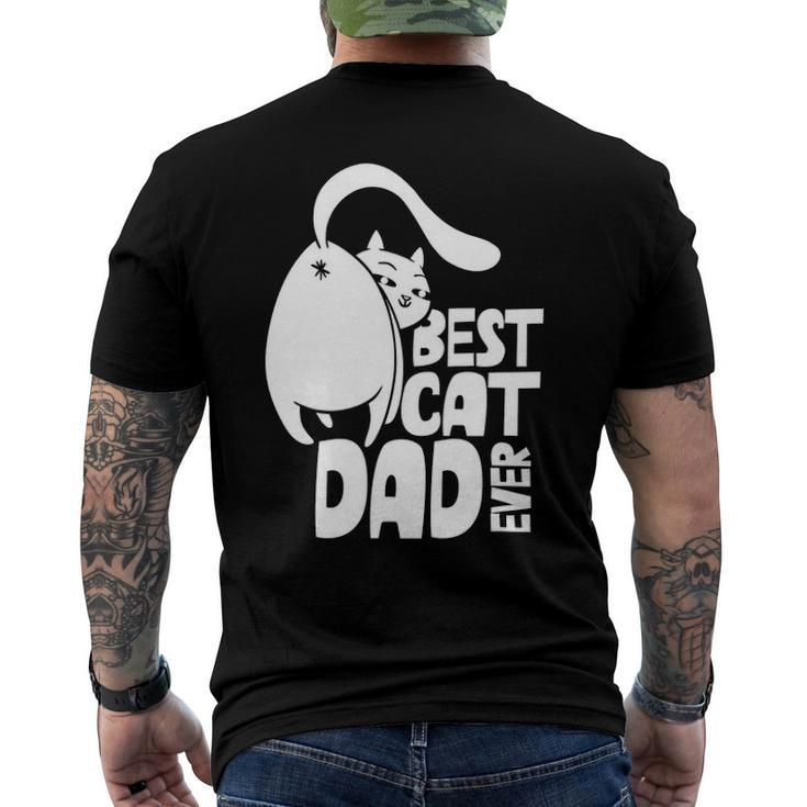 Best Cat Dad Ever Father Papa Sayings Daddy Men's Back Print T-shirt