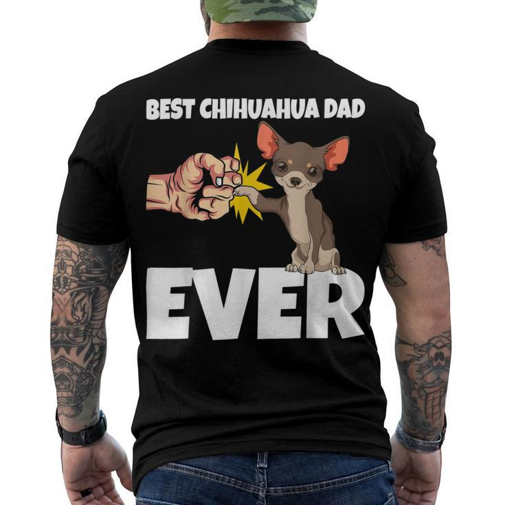 Best Chihuahua Dad Ever Funny Chihuahua Dog Men's Crewneck Short Sleeve Back Print T-shirt