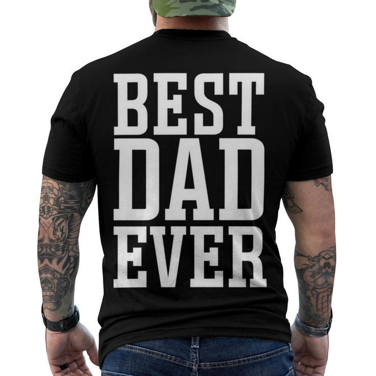 Best Dad Ever Apparel - Best Dad Men's T-shirt Back Print