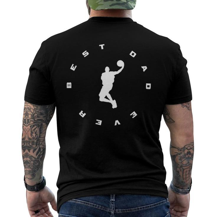 Mens Best Dad Ever Basketball Men's Back Print T-shirt