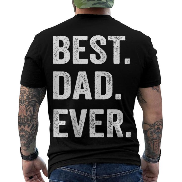 Best Dad Ever Fathers Day Men Husband Men's Back Print T-shirt