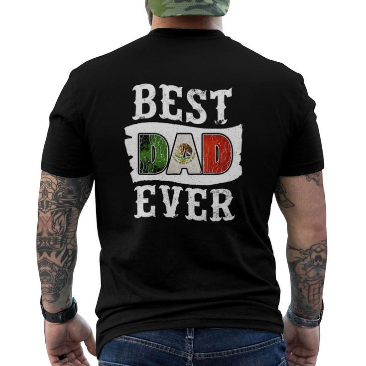 Mens Best Dad Ever Fathers Day Mexican Flag Mexico Men's Back Print T-shirt