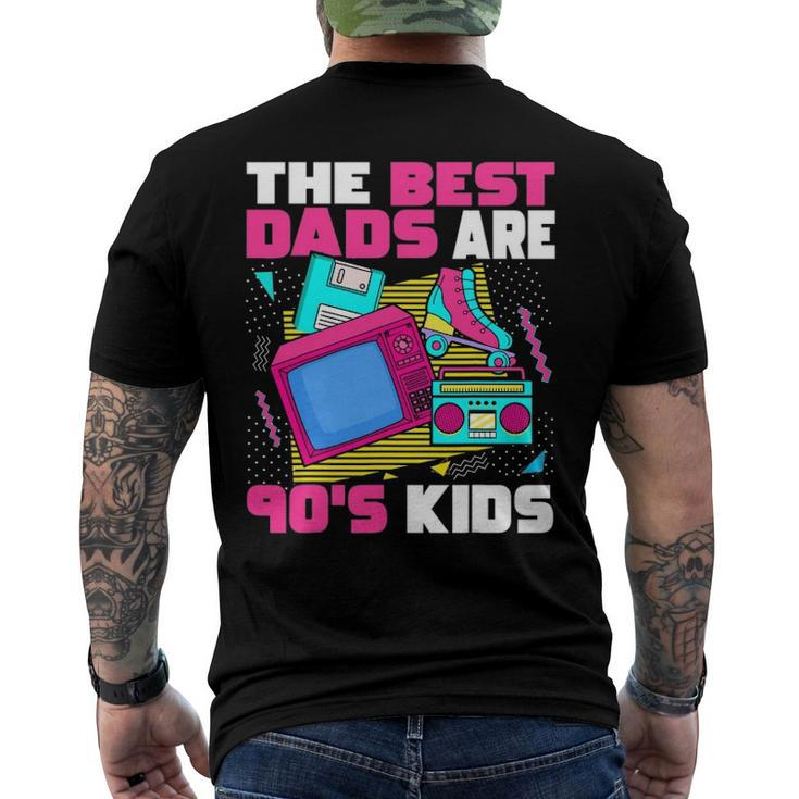 The Best Dads Are 90S Kids 90S Aesthetic Dad Nostalgia Men's Back Print T-shirt
