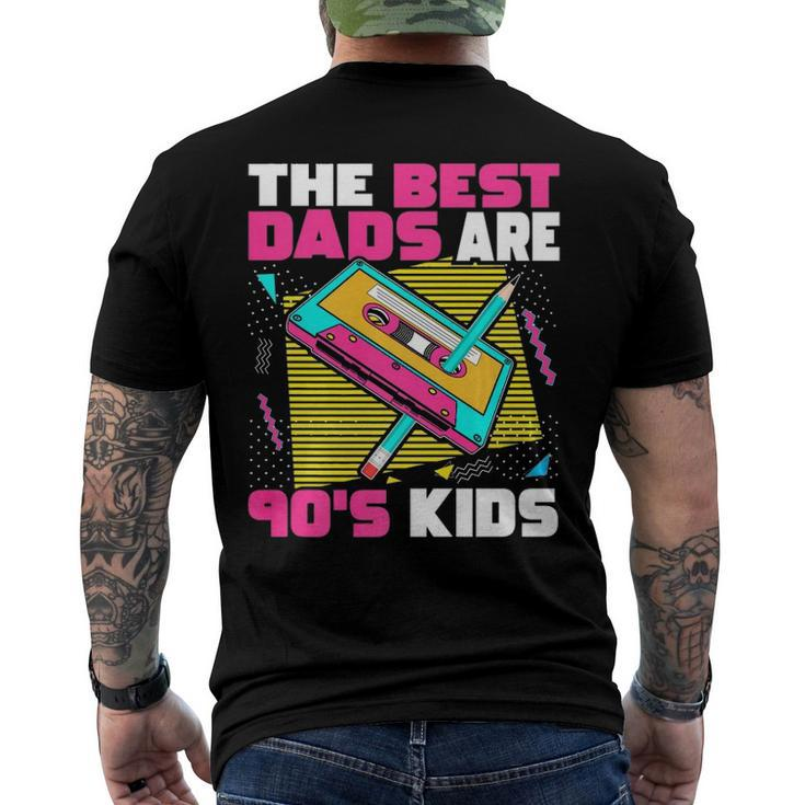 The Best Dads Are 90S Kids 90S Dad Cassette Tape Men's Back Print T-shirt