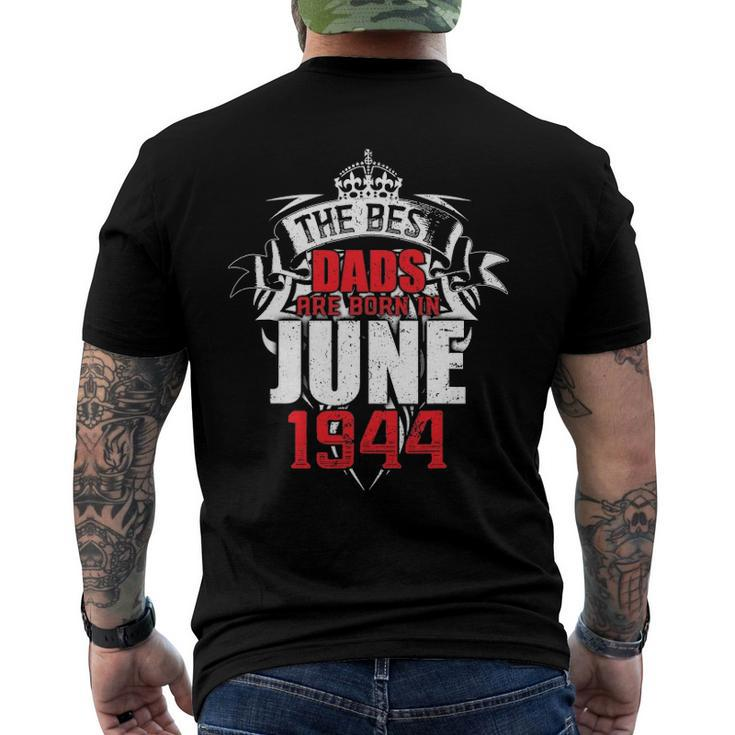 Mens The Best Dads Are Born In June 1944 Ver2 Men's Back Print T-shirt