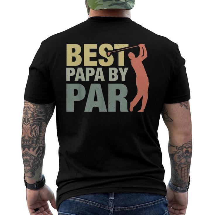 Best Papa By Par Fathers Day Golf Grandpa Classic Men's Back Print T-shirt