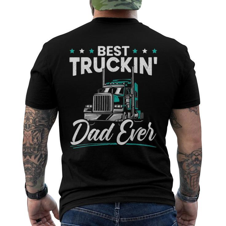 Mens Best Trucking Dad Ever For A Trucker Dad Fathers Day Men's Back Print T-shirt