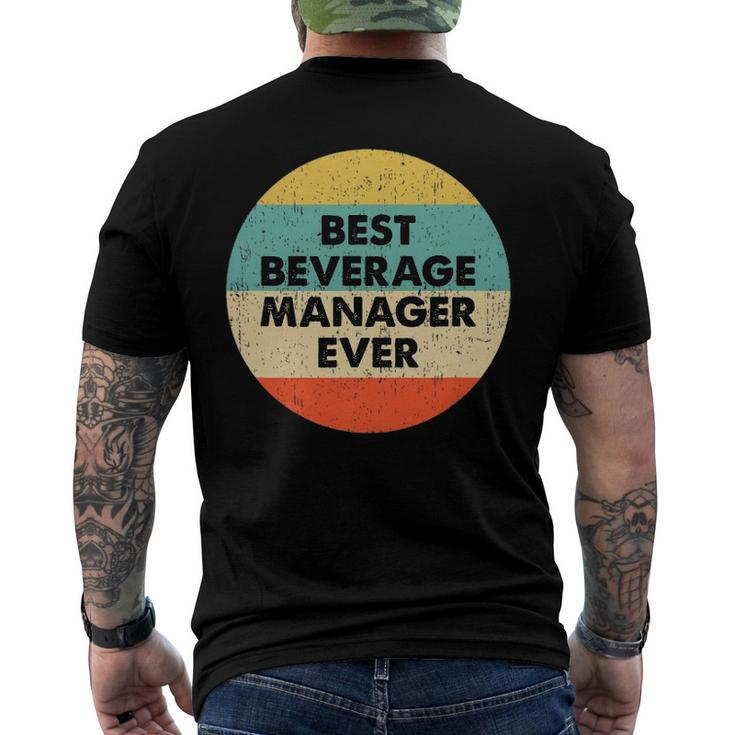 Beverage Manager Best Beverage Manager Ever Men's Back Print T-shirt