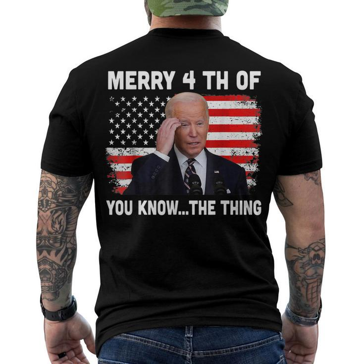 Biden Dazed Merry 4Th Of You KnowThe Thing Men's T-shirt Back Print