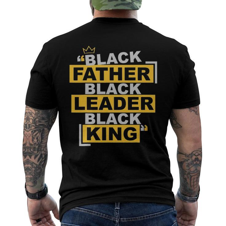 Mens Black Father Black Leader Black King African American Pride Men's Back Print T-shirt