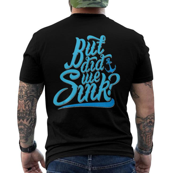 Boat Nautical Lake But Did We Sink Men's Back Print T-shirt