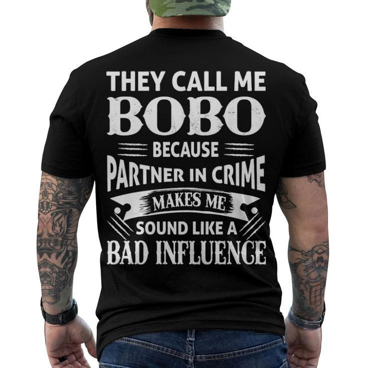 Bobo Grandpa They Call Me Bobo Because Partner In Crime Makes Me Sound Like A Bad Influence Men's T-Shirt Back Print