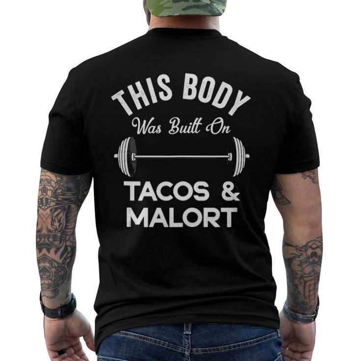 This Body Was Built On Tacos And Malort Chicago Liquor Men's Back Print T-shirt
