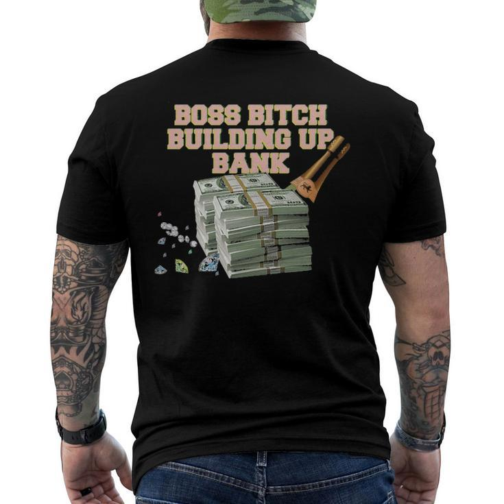 Boss Bitch Building Up Bank Men's Back Print T-shirt