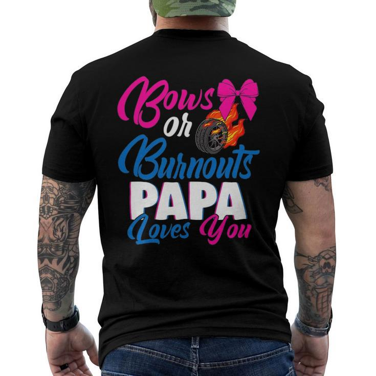 Bows Or Burnouts Papa Loves You Gender Reveal Party Idea Men's Back Print T-shirt