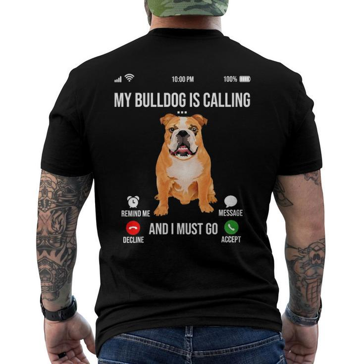 My Bulldog Is Calling And I Must Go Bulldog Lover Men's Back Print T-shirt