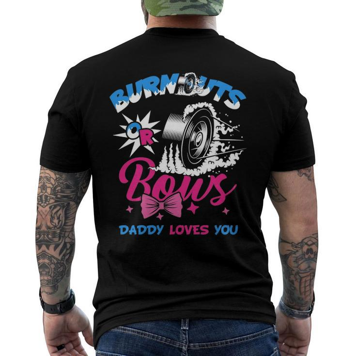 Burnouts Or Bows Gender Reveal Baby Party Announcement Daddy Men's Back Print T-shirt