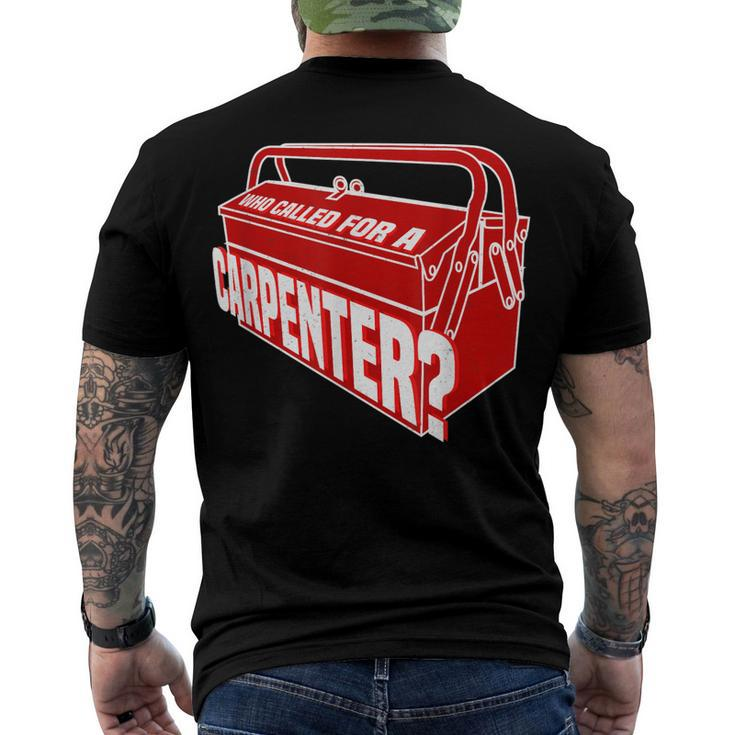 Who Called For A Carpenter Master Clc Contractor Men's T-shirt Back Print