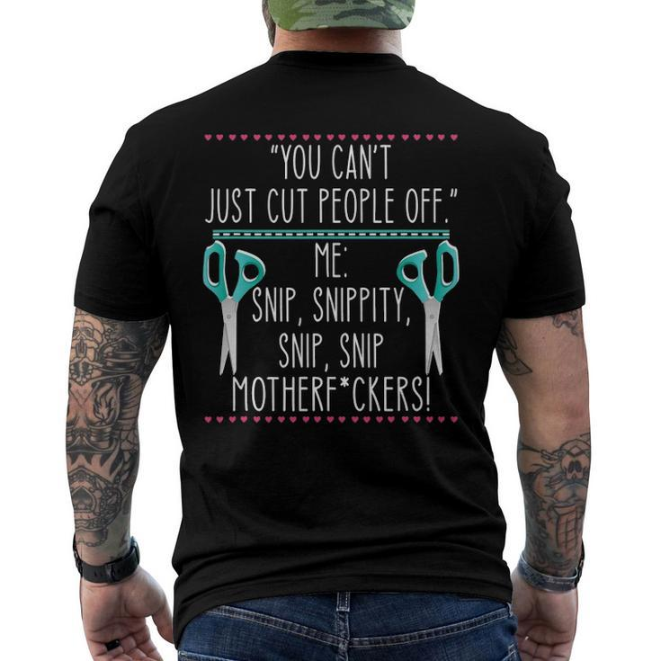 You Cant Just Cut People Off Quote Men's Back Print T-shirt