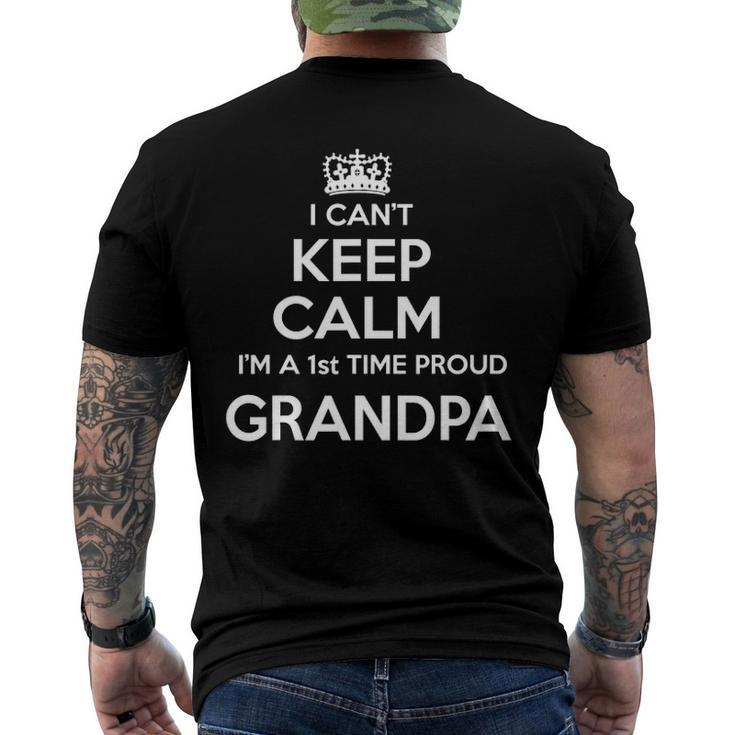 Mens I Cant Keep Calm Im A 1St Time Proud Grandpa Men's Back Print T-shirt