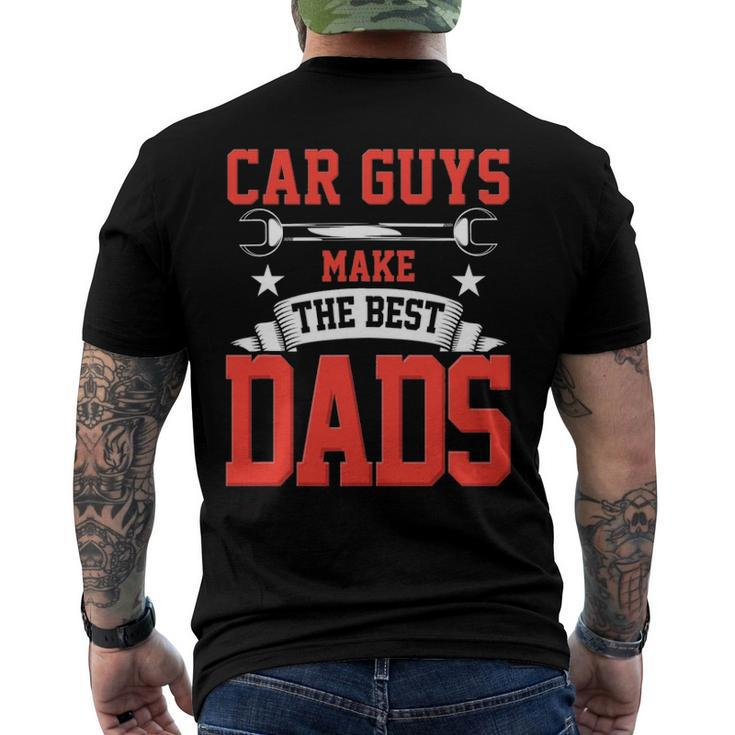 Car Guys Make The Best Dads Garage Mechanic Dad Men's Back Print T-shirt