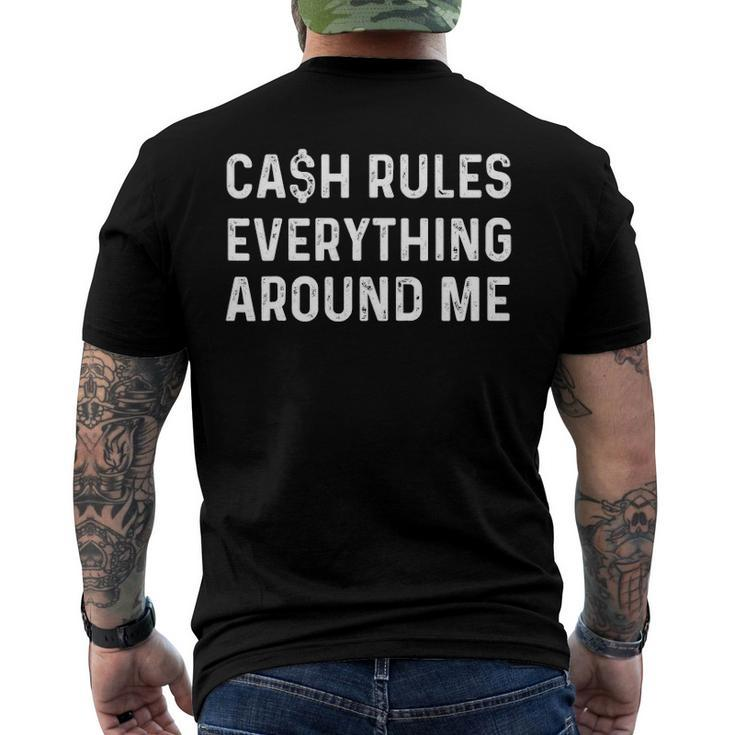 Cash Rules Everything Around Me Rap Music Fan Men's Back Print T-shirt