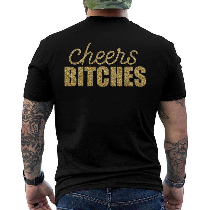 Cheers Bitches Happy New Year Celebration New Years Eve Men's Back Print T-shirt