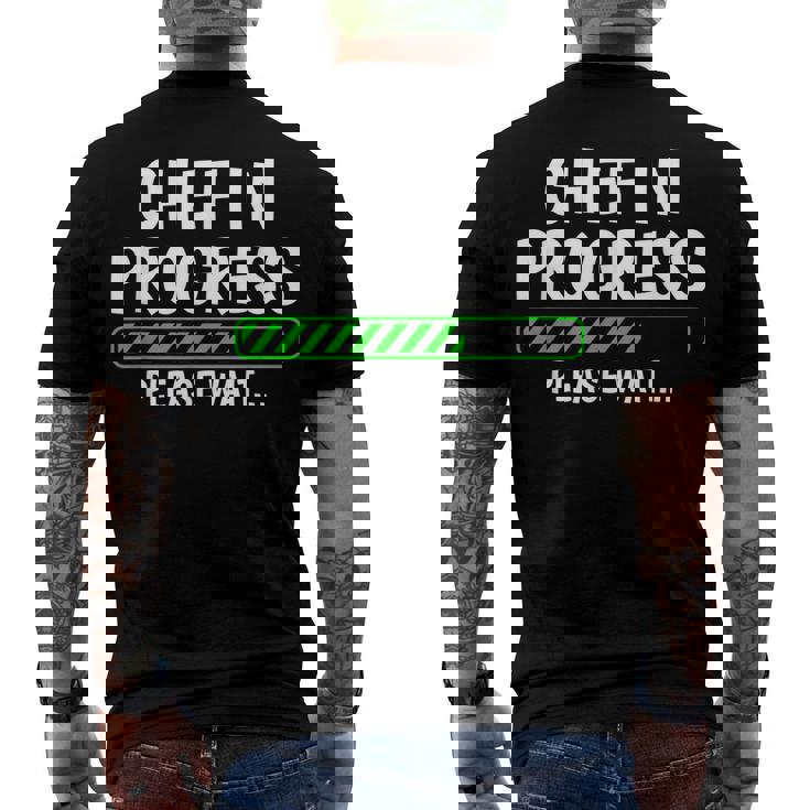 Chef In Progress Cook Sous Chef Culinary Cuisine Student Men's T-shirt Back Print