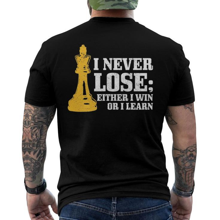 Chess I Never Lose Either I Win Or I Learn Chess Player Men's Back Print T-shirt